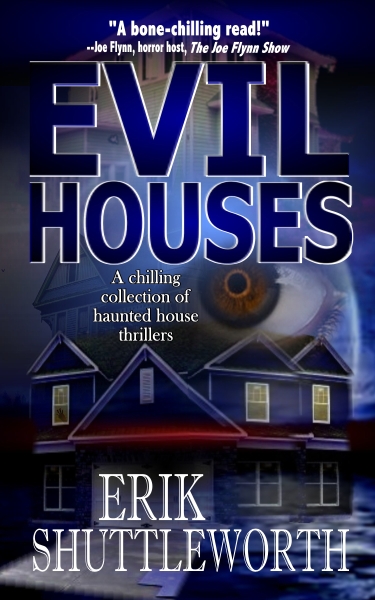 Evil Houses