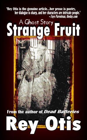 Strange Fruit: A Ghost Story