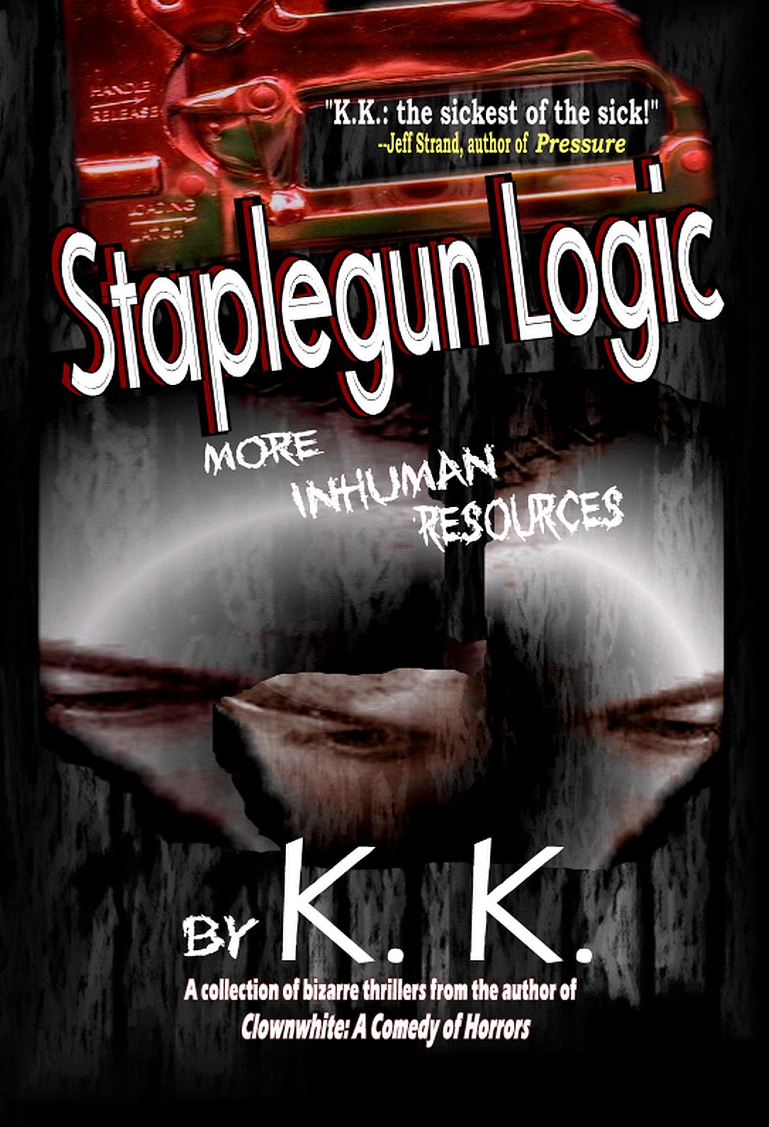Staplegun Logic: More Inhuman Resources